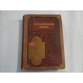 ETYMOLOGICUM MAGNUM ROMANIAE - B. Petriceicu HASDEU - volumul 1 - 1887